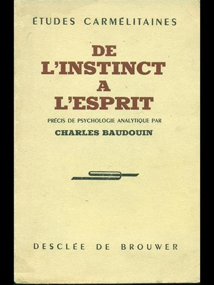 De l'instinct a l'esprit - Charles Baudouin - copertina