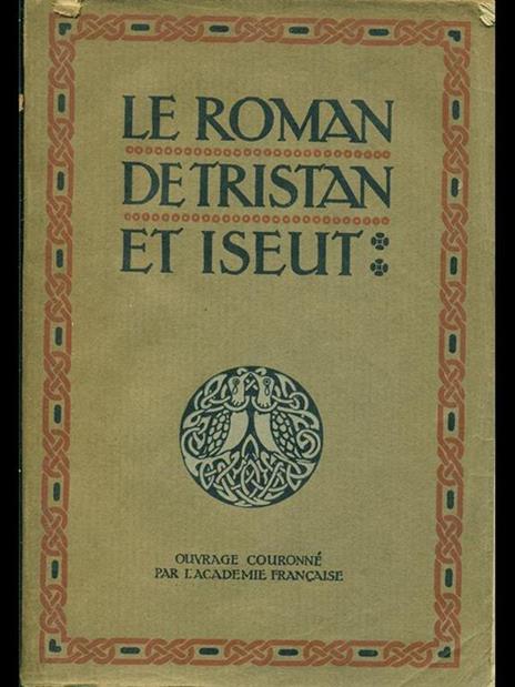 Le roman de Tristan et Iseut - Joseph Bédier - 8
