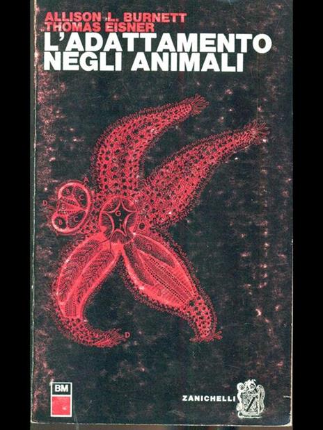 L' adattamento negli animali - Allison L. Burnett,Thomas Eisner - 10