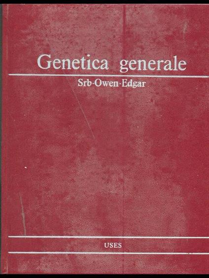 Genetica generale - Adrian M. Srb,Ray D. Owen,Robert S. Edgar - copertina