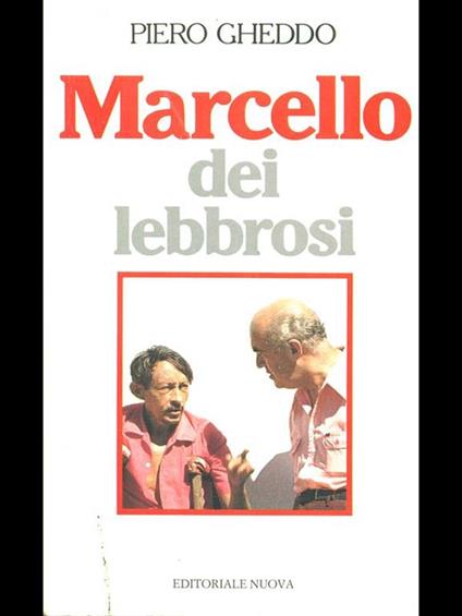 Marcello dei lebbrosi - Piero Gheddo - copertina