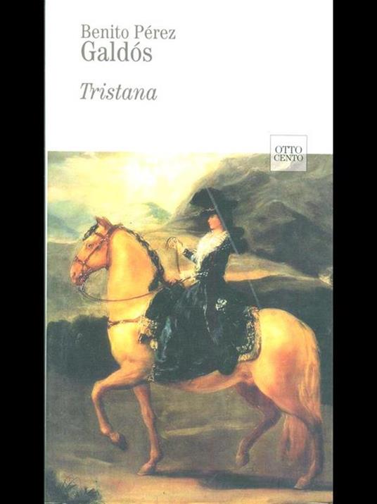 Tristana - Benito Pérez Galdós - 8