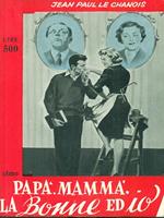 Papà, Mammà la bonne ed io