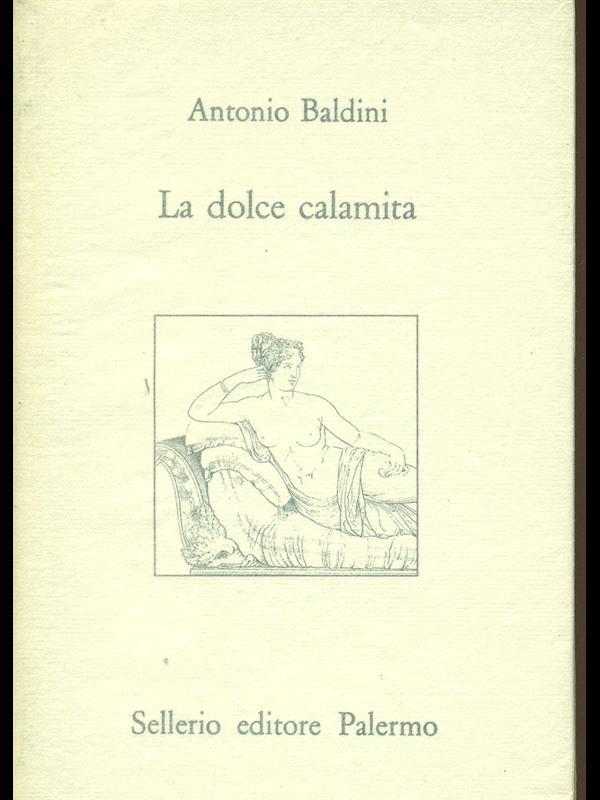 La dolce calamita 