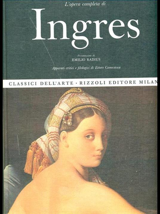 L' opera Completa di Ingres - Ettore Camesasca - copertina