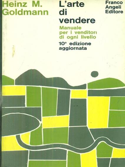 L' arte di vendere - Heinz Meinhardt Goldmann - copertina