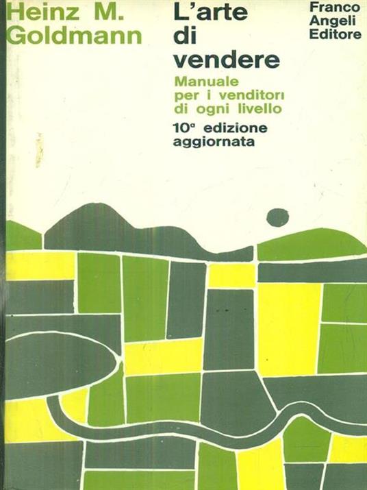 L' arte di vendere - Heinz Meinhardt Goldmann - copertina