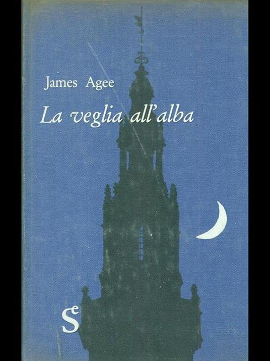 La veglia all'alba - James Agee - 5