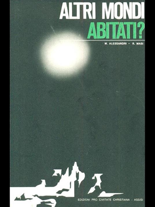 Altri mondi abitati? - Michelangelo Alessandri,Roberto Masi - copertina