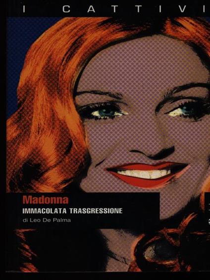 Madonna. Immacolata trasgressione - Leo De Palma - copertina