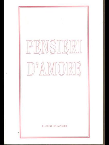 Pensieri d'amore - Luigi Mazzei - copertina