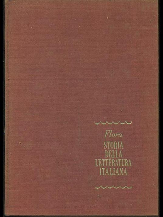 Storia della letteratura italiana Vol. 2-Il cinquecento - Francesco Flora - copertina