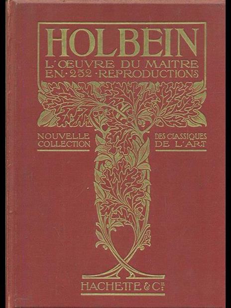 Hans Holbein le jeune. L'oeuvre du maitre - copertina
