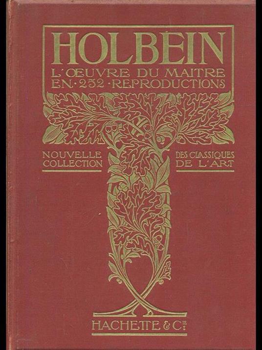 Hans Holbein le jeune. L'oeuvre du maitre - copertina