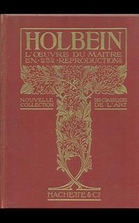 Hans Holbein le jeune. L'oeuvre du maitre - 2