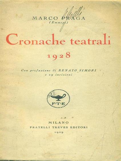Cronache teatrali 1928 - Marco Praga - copertina