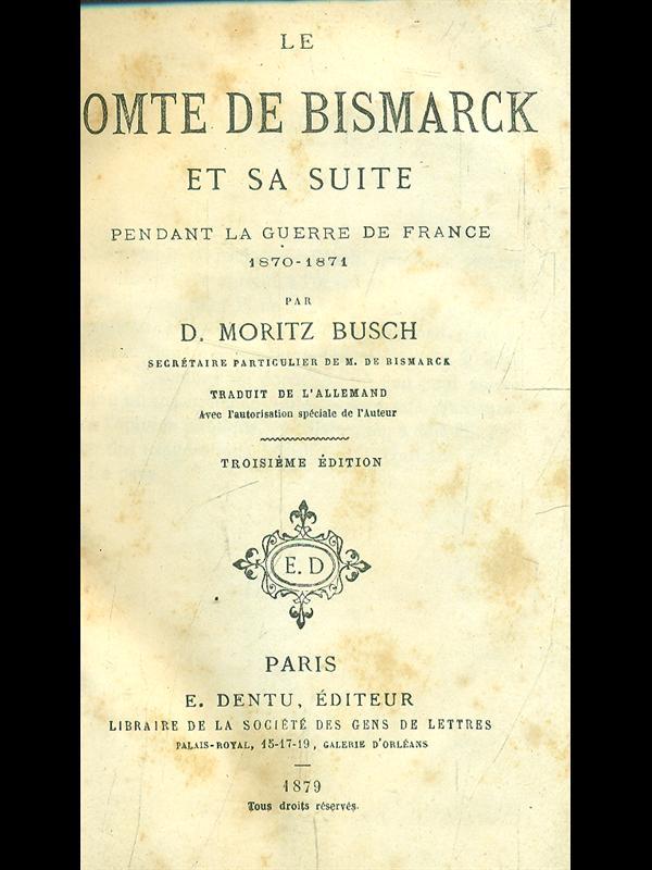Le comte de Bismarck et sa suite