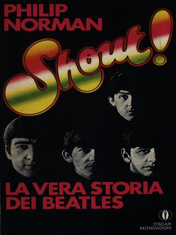 Shout!La vera storia dei Beatles