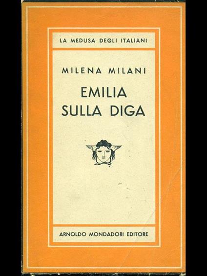 Emilia sulla diga - Milena Milani - copertina