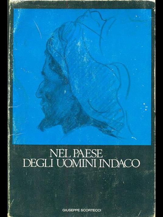 Nel paese degli uomini indaco - Giuseppe Scortecci - copertina