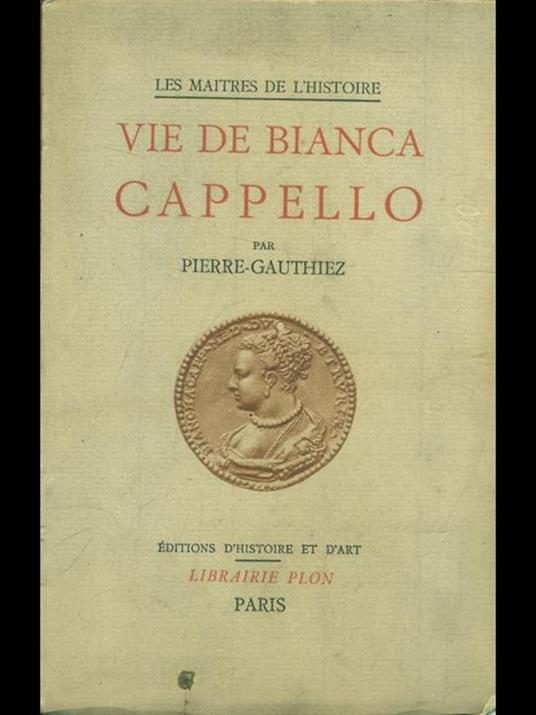 Vie de Bianca Cappello - Pierre Gauthiez - copertina