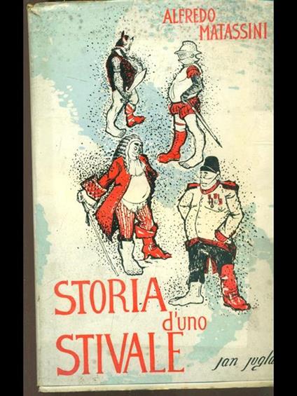 Storia d'uno stivale - Alfredo Matassini - copertina