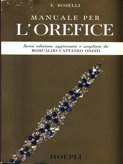 Manuale per l'orefice - Enrico Boselli - copertina