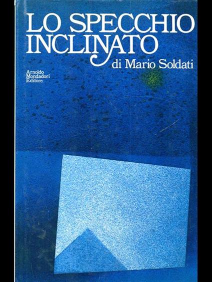 Lo specchio inclinato - Mario Soldati - copertina