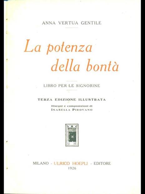 La potenza della bontà - Anna Vertua Gentile - 8