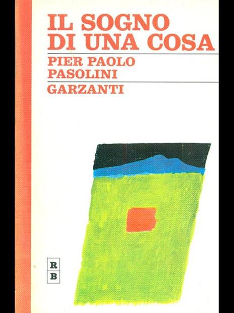 Il sogno di una cosa - Pier Paolo Pasolini - copertina