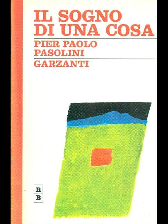 Il sogno di una cosa - Pier Paolo Pasolini - copertina