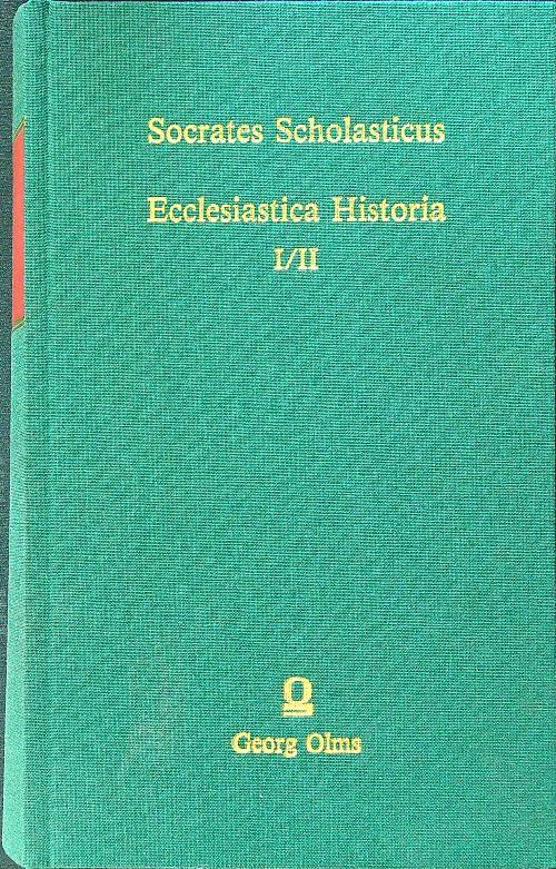 Ecclesiastica Historia I-III di: Socrates Scholasticus
