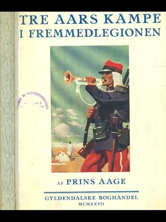 Tre aars kampe i fremmedlegionen - copertina