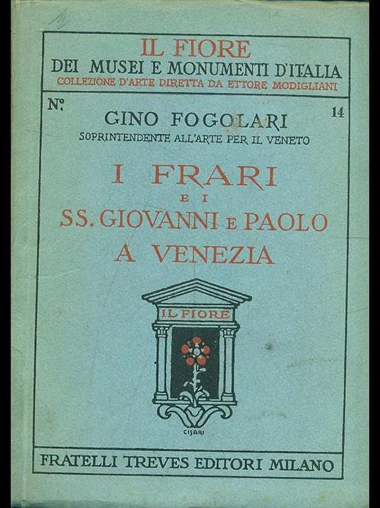 I frari e i SS. Giovanni e Paolo a Venezia - Gino Fogolari - copertina
