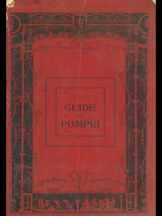 Guide de Pompei - A. Sogliano - 2