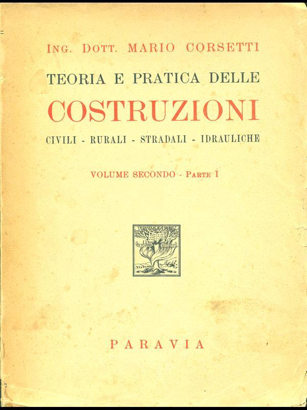 Teoria e pratica delle costruzioni volume secondo parte I