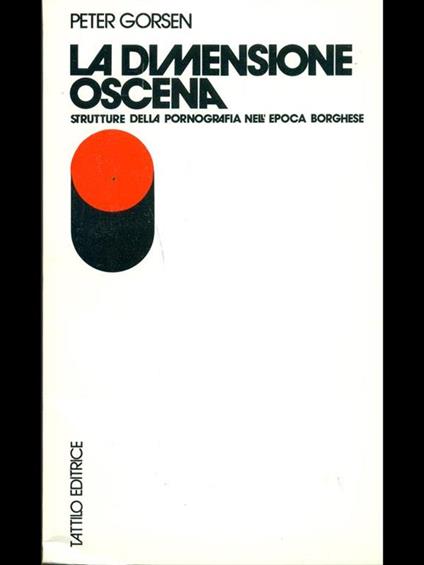 La dimensione oscena - Peter Gorsen - copertina
