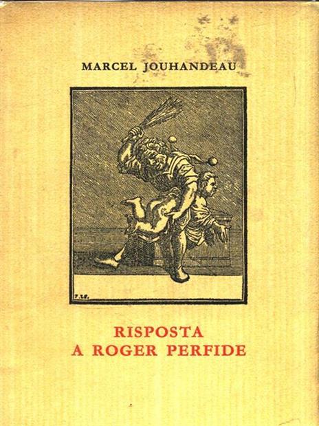 Risposta a Roger Perfide - Marcel Jouhandeau - 3