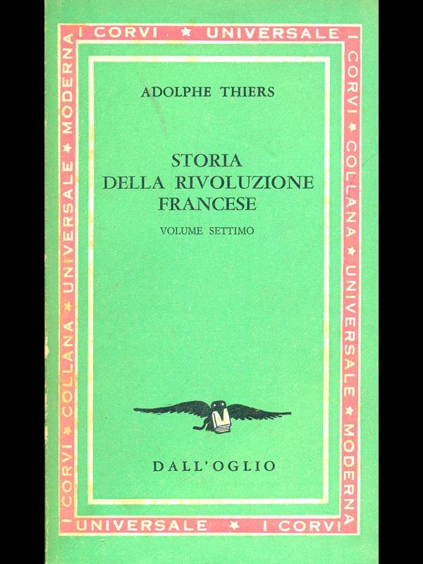 Storia della rivoluzione francese. Volume settimo