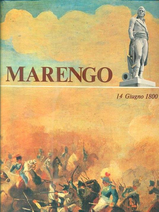 Marengo. 14 giugno 1800 - 9