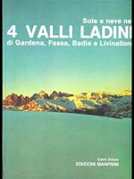 Sole e neve nelle 4 valli Ladine di Gardena, Fassa, Badia e Livinallongo