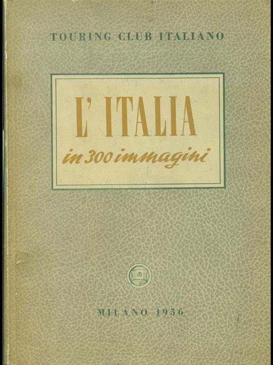 L' Italia in 300 immagini - copertina