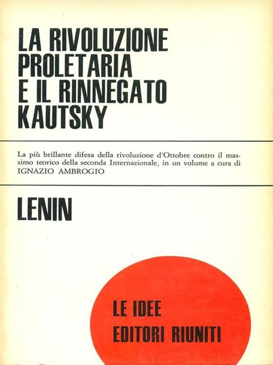La rivoluzione proletaria e il rinnegato Kautsky Lenin Libro Usato