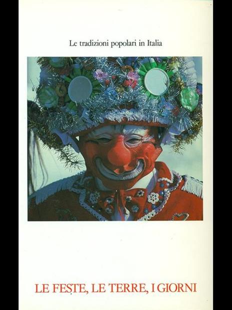 Le tradizioni popolari in Italia-Le feste, le terre, i giorni - Alessandro Falassi - copertina