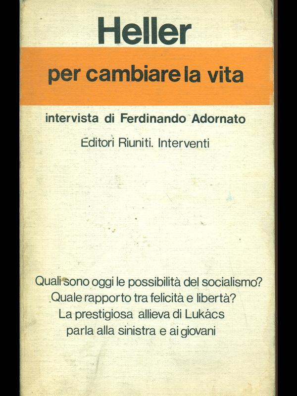 Per cambiare la vita. Intervista di Ferdinando Adornato
