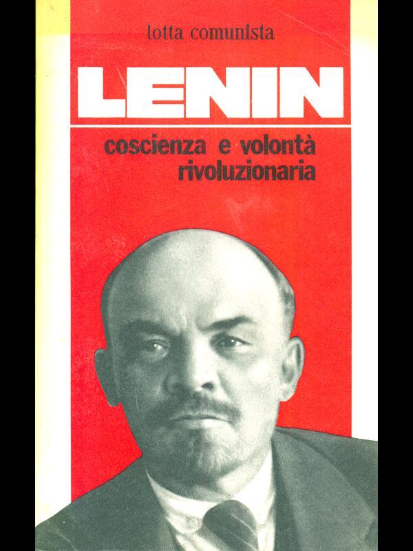 Lenin coscienza e volontà rivoluzionaria
