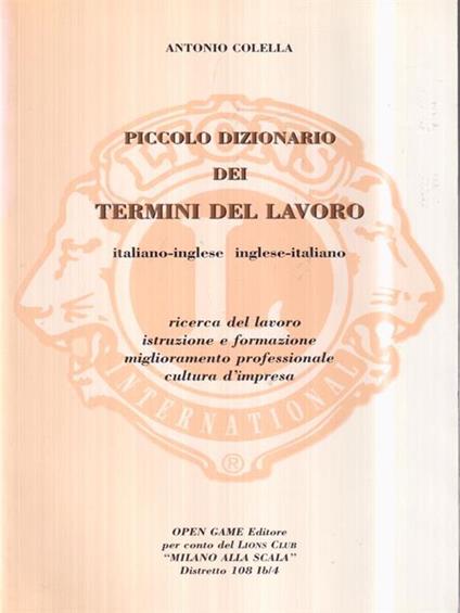 Piccolo dizionario dei termini dellavoro italiano inglese, inglese italiano - Antonio Colella - copertina