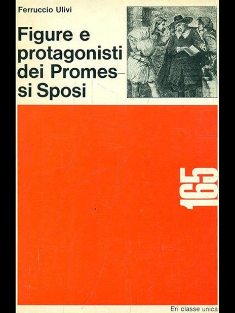 Figure e protagonisti dei Promessi Sposi - Ferruccio Ulivi - 10