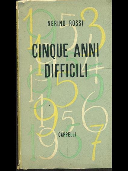 Cinque anni difficili - Nerino Rossi - copertina