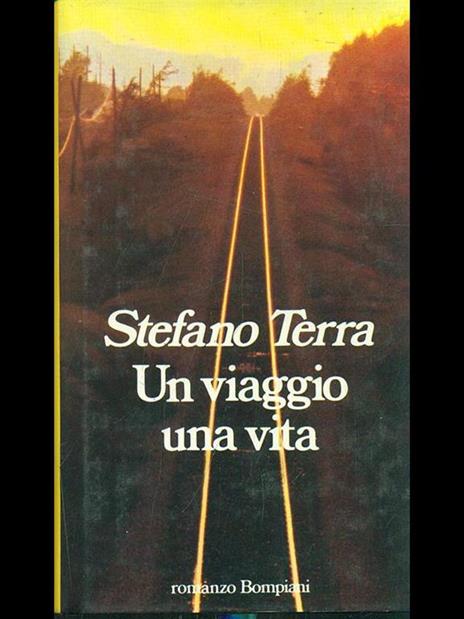 Un viaggio una vita - Stefano Terra - 2